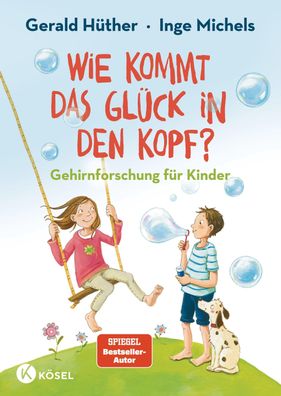 Wie kommt das Gl?ck in den Kopf?, Gerald H?ther