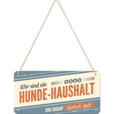 Wir sind ein Hundehaushalt und darauf .... Hängeschild - neu + ovp 10 x 20