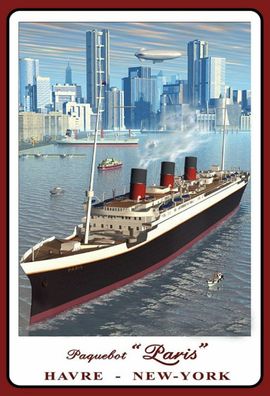 Blechschild 20x30 cm: Paquebot" Paris" Le Havre New York - Kreuzfahrt Sea Cruise