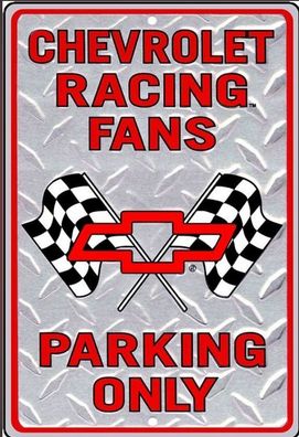 cooles US Schild - Chevrolet Racing Fans Parking Only ca. 20 x 30 cm