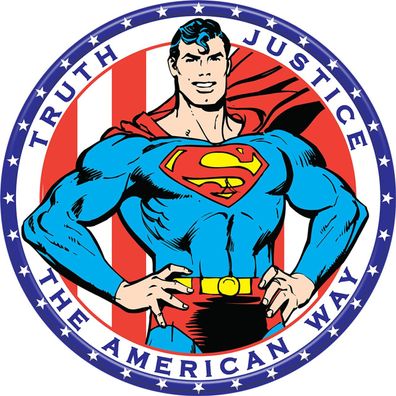 Superman - Truth Justice - the american way Schild rund ca. 30 cm Durchmesser