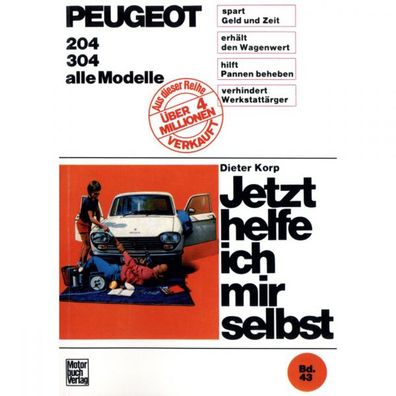 Peugeot 204/304 1965-1980 Jetzt helfe ich mir selbst Reparaturanleitung