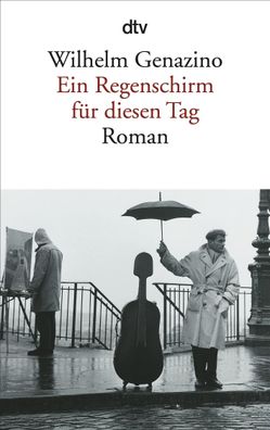 Ein Regenschirm für diesen Tag, Wilhelm Genazino