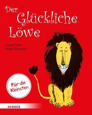 Der Glückliche Löwe (Pappbilderbuch), Louise Fatio