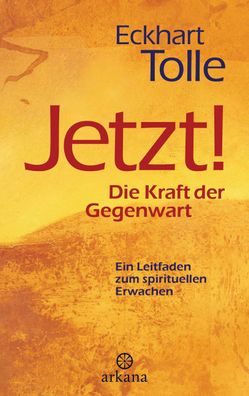 Jetzt! Die Kraft der Gegenwart: Ein Leitfaden zum spirituellen Erwachen, Ec