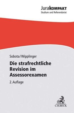 Die strafrechtliche Revision im Assessorexamen (Jura kompakt), Sebastian So