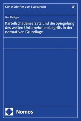 Kartellschadensersatz und die Spiegelung des weiten Unternehmensbegriffs in