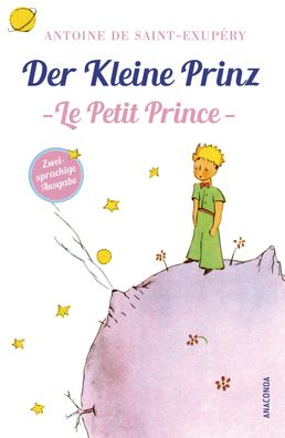 Der Kleine Prinz / Le Petit Prince, Antoine de Saint-Exupéry