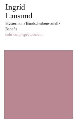 Hysterikon / Bandscheibenvorfall / Benefiz, Ingrid Lausund