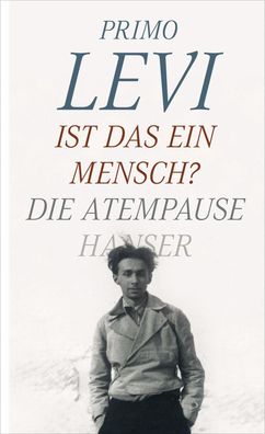 Ist das ein Mensch? - Die Atempause, Primo Levi