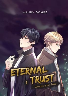 Eternal Trust - Vol. 1, Mandy Domke