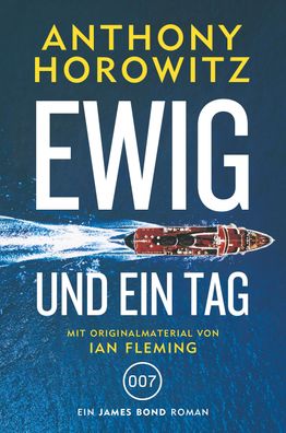 James Bond: Ewig und ein Tag, Anthony Horowitz