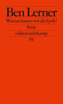 Warum hassen wir die Lyrik?, Ben Lerner