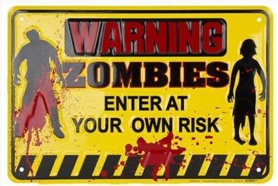 US Schild: Warning Zombies Enter At Your Own Risk 20x30 cm