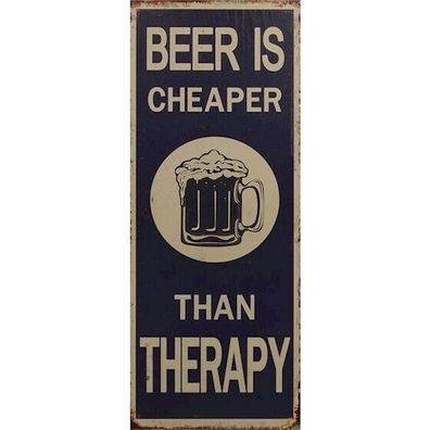 Blechschild: Beer is cheaper than Therapy- 48 x 19 cm - Pub Kneipe Bar