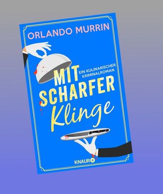 Mit scharfer Klinge, Orlando Murrin