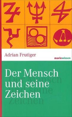 Der Mensch und seine Zeichen, Adrian Frutiger