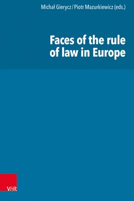 Faces of the rule of law in Europe, Micha¿ Gierycz