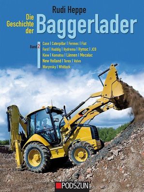 Die Geschichte der Baggerlader: Band 2, Rudi Heppe