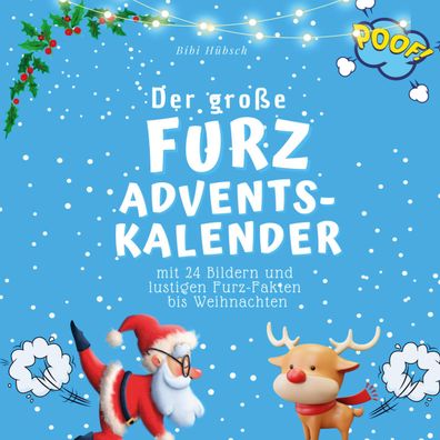 Der grosse Furz-Adventskalender, Bibi Hübsch