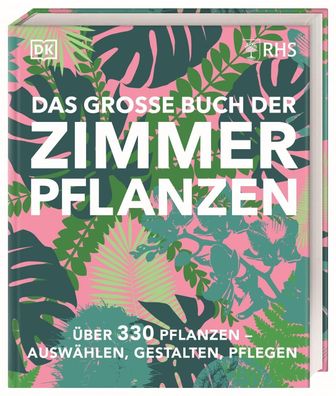 Das große Buch der Zimmerpflanzen, Zia Allaway