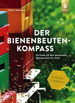 Der Bienenbeuten-Kompass, Undine Westphal