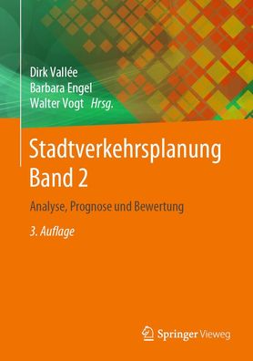 Stadtverkehrsplanung Band 2, Dirk Vallée