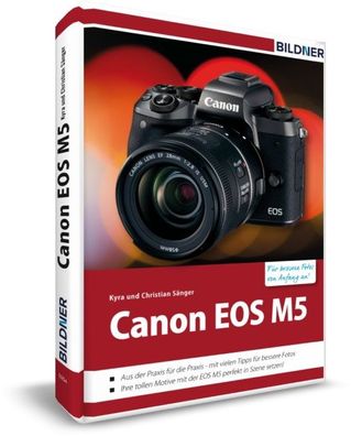 Canon EOS M5 - Für bessere Fotos von Anfang an, Kyra Sänger