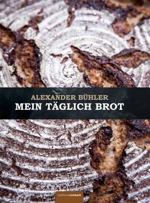 Mein täglich Brot,