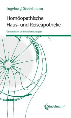 Homöopathische Haus- und Reiseapotheke, Ingeborg Stadelmann