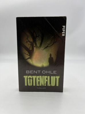 Totenflut Taschenbuch Bent Ohle Thriller Deutsch Piper Verlag Roman Krimi