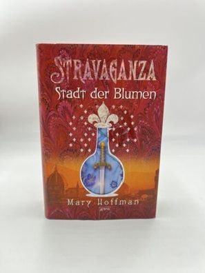 Stravaganza - Stadt der Blumen von Mary Hoffman Gebundene Ausgabe Buch Deutsch