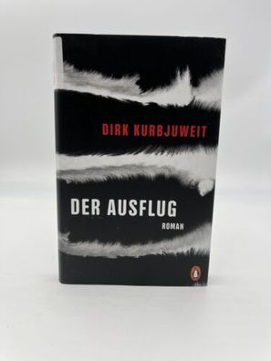 Der Ausflug Dirk Kurbjuweit Buch Deutsch Gebundene Ausgabe Thriller Roman