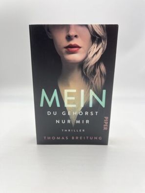 Mein. Du gehörst nur mir Thomas Breitung Thriller Guter Zustand Taschenbuch Buch