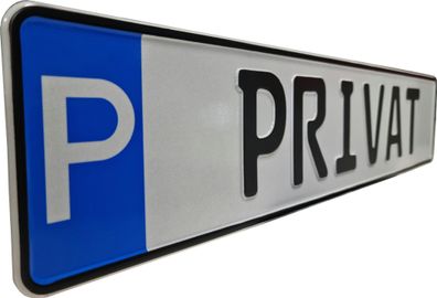 Schild zur Parkplatzkennzeichnung &quot; -PRIVAT&quot; KFZ Normgröße, Schild - zum e