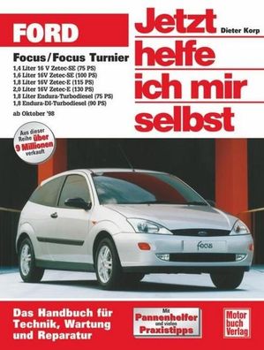 Ford Focus / Focus Turnier ab Oktober 1998. Jetzt helfe ich mir selbst, Die