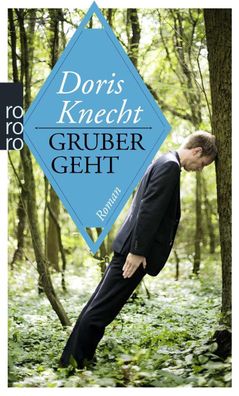 Gruber geht, Doris Knecht