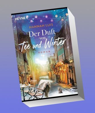 Der Duft von Tee und Winter, Hannah Luis