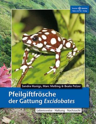 Pfeilgiftfrösche der Gattung Excidobates, Sandra Honigs