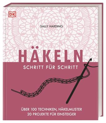 Häkeln Schritt für Schritt, Sally Harding