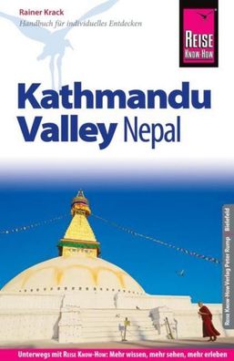 Reise Know-How Reiseführer Nepal: Kathmandu Valley, Rainer Krack