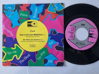 Zwei - Das Lied vom Mädchen/ Der Mann aus Sydney 7'' Vinyl Germany