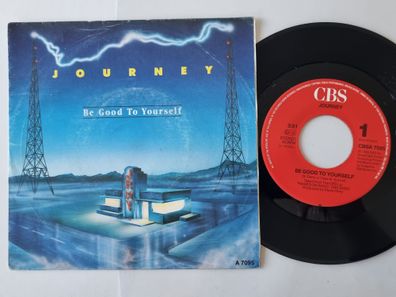 Journey - Be Good To Yourself 7'' Vinyl Holland