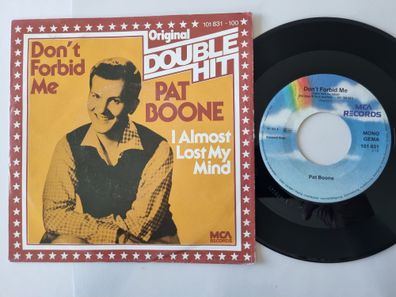Pat Boone - Don't forbid me/ I almost lost my mind 7'' Vinyl Germany