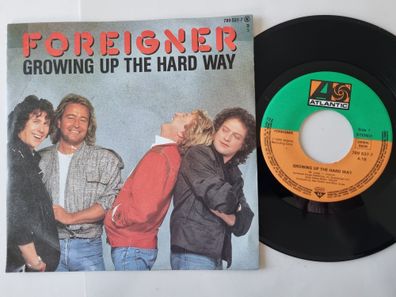 Foreigner - Growing Up The Hard Way 7'' Vinyl Germany