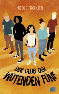 Der Club der wütenden Fünf, Nicole Fröhlich