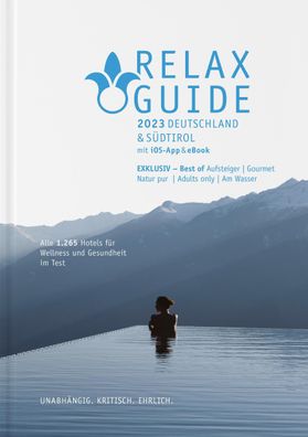 RELAX Guide 2023 Deutschland & Südtirol, getestet & bewertet: 1.265 Wellnes