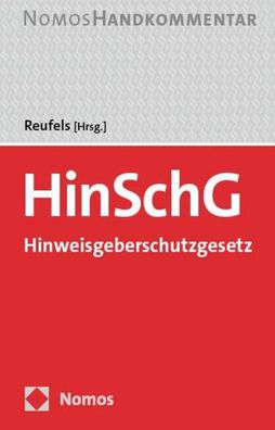 Hinweisgeberschutzgesetz: HinSchG: Handkommentar, Martin J. Reufels