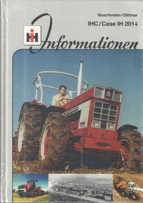 IHC, Case IHC 2014 Informationen, Landtechnik, Trecker, Geschichte