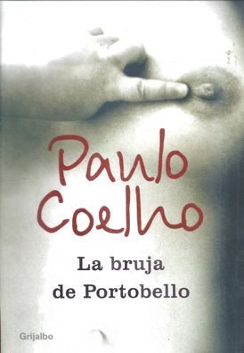 Paulo Coelho: La bruja de Portobello (2006) Grijalbo